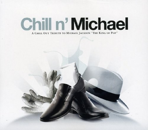 Chill N Michael- A Chill Out Tribute