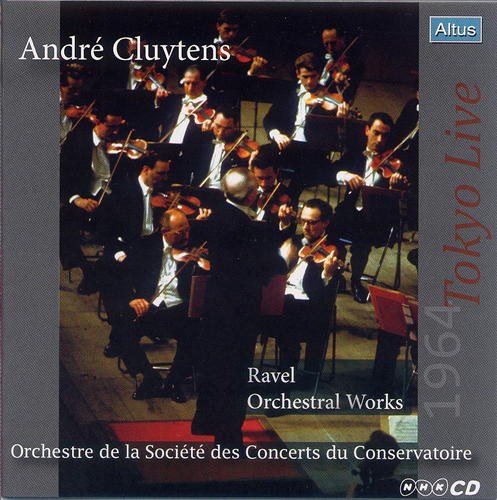 Ravel:Orchestral Works 1964 Tokyo Live / Cluytens & Paris Conservatory.O