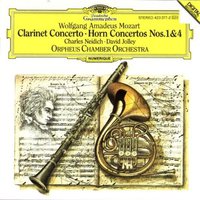 Mozart: Clarinet Concerto; Horn Concertos Nos. 1 & 4