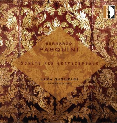 Pasquini: Sonate per Gravecembelo: Guglielmi