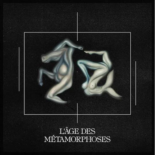 L'Âge des Métamorphoses