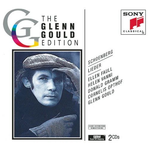 Schoenberg: Lieder (Glenn Gould Edition)
