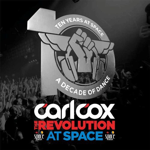 Carl Cox At Space: The Revolution (A decade of dance)