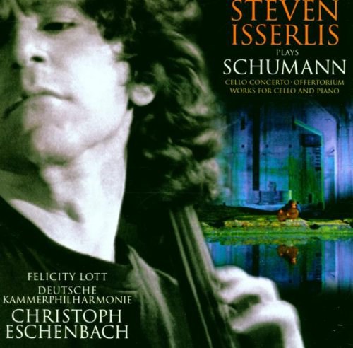 Steven Isserlis Plays Schumann
