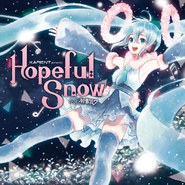 KARENT presents Hopeful Snow feat. 初音ミク 雪ミク