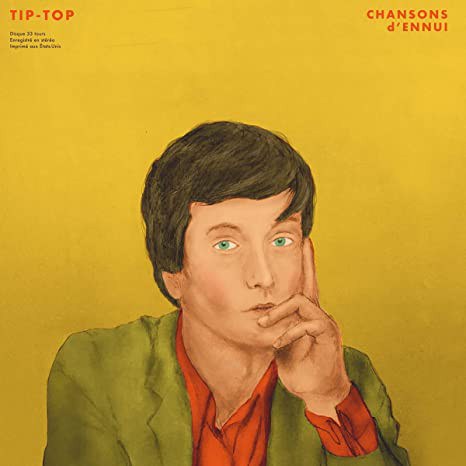 Chansons D'ennui Tip-Top