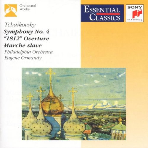 Tchaikovsky: Symphony No. 4, "1812" Overture, Marche Slave