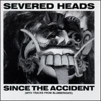 Since The Accident (With Tracks From Blubberknife) - 1983-1984 Part 1