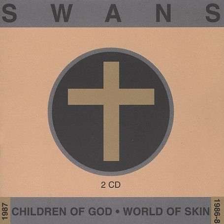 Children Of God/World Of Skin