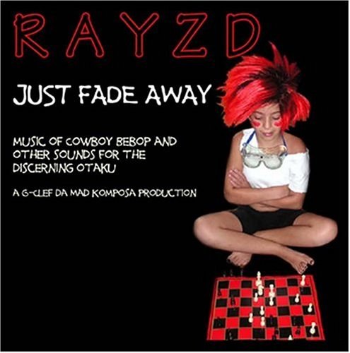 Just Fade Away: Music of Cowboy Bebop and Other Sounds for the Discerning Otaku