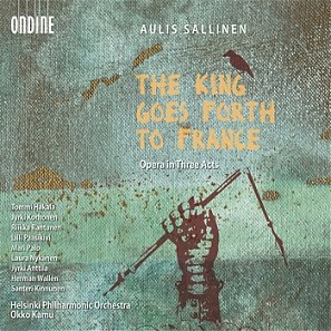 Aulis Sallinen: The King Goes Forth to France