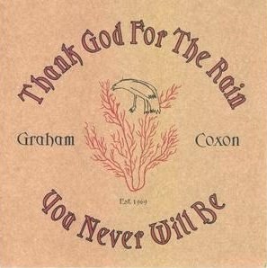 Thank God For The Rain / You Never Will Be