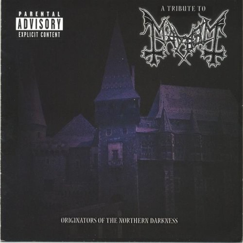 Originators of the Northern Darkness - A Tribute to Mayhem