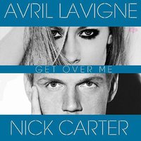 Get Over Me (feat. Avril Lavigne)