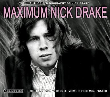 Maximum Nick Drake