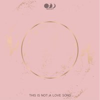 THIS IS NOT A LOVE SONG