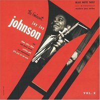 The Eminent Jay Jay Johnson, Vol. 2