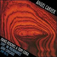 Angel Carver: Live in Milwaukee and Chicago