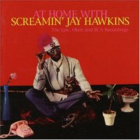 At Home with Screamin' Jay Hawkins