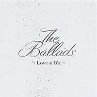 The Ballads～Love & B'z～