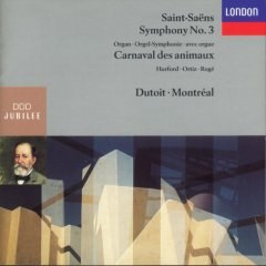 Saint-Saëns: Symphony no 3, Carnival of the Animals / Dutoit
