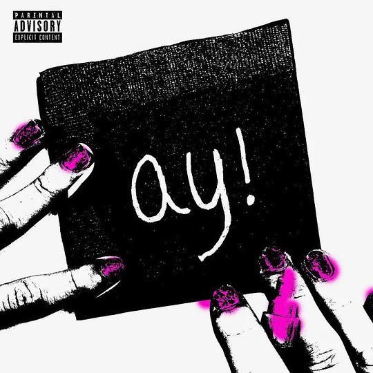ay! (Explicit)