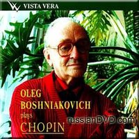 Chopin - Piano Works - Oleg Boshniakovich