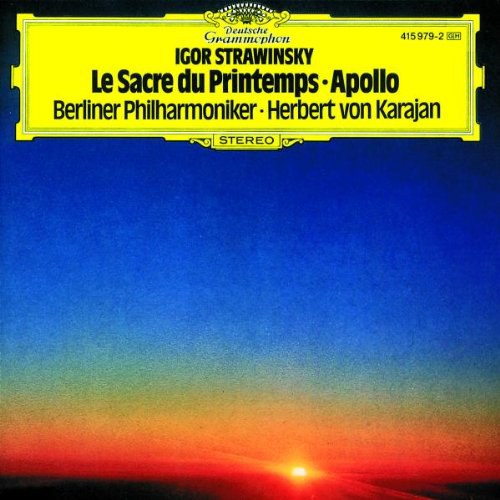 Stravinsky: Le Sacre du Printemps; Apollo
