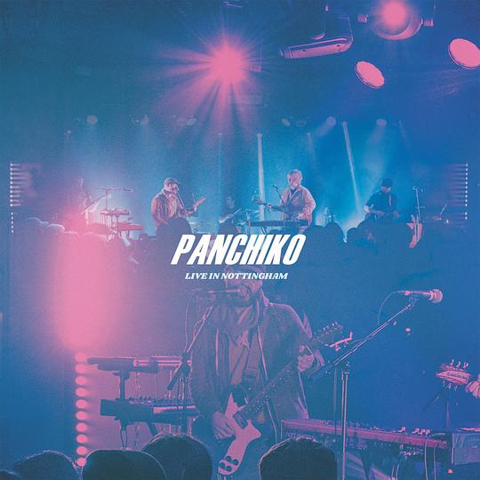PANCHIKO - LIVE IN NOTTINGHAM
