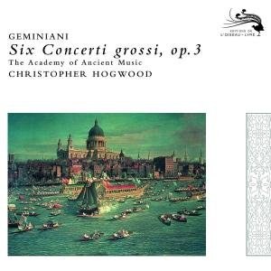 Francesco Geminiani: Six Concerti grossi, op.3