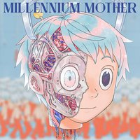 Millennium Mother(初回生産限定盤)(DVD付)