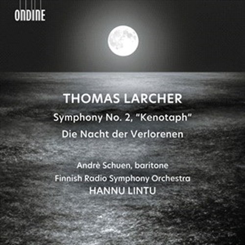 Larcher: Symphony No. 2, Die Nacht der Verlorenen