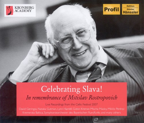 Celebrating Slava! - In Remembrance of Mstislav Rostropovich - Live Recordings from the Cello Festival 2007