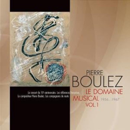 Le Domaine Musical 1956 - 1967, Vol 1