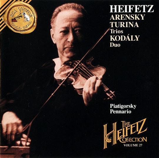Heifetz Collection, Vol. 27: ARENSKY TURINA Trios KODALY Duo