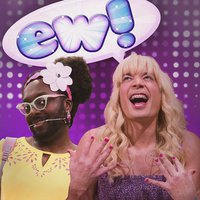Ew!