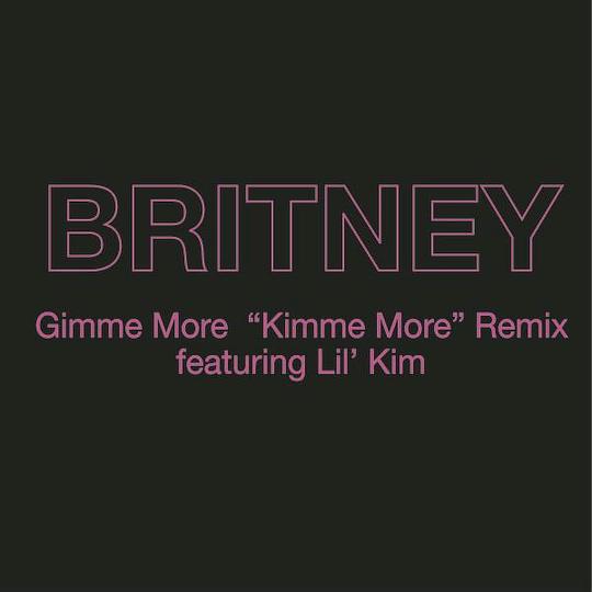 Gimme More ("Kimme More" Remix) (feat. Lil' Kim)