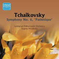 TCHAIKOVSKY: Symphony No. 6, "Pathetique" (Mravinsky) (1956)