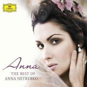 Anna The Best of Anna Netrebko