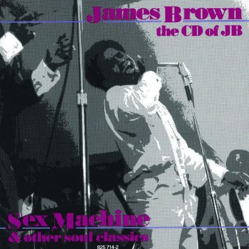 James Brown: The CD of JB. Sex Machine & other soul classics