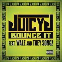 Bounce It (feat. Wale & Trey Songz) – Single