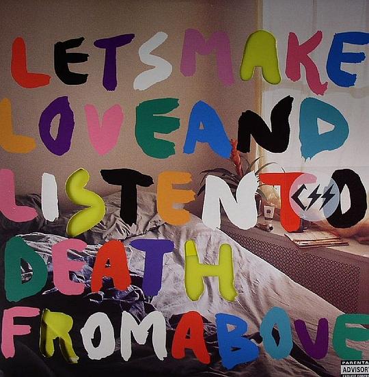 Let's Make Love & Listen To Death From Above