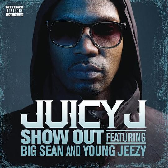 Show Out (feat. Young Jeezy &amp; Big Sean) – Single