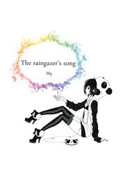 The raingazer's song