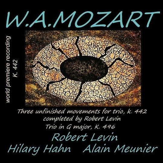 Mozart: Trio K. 496 & Trio K. 442 (Completed by Robert Levin