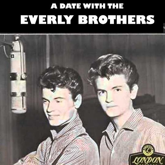The Everly Brothers - A Date With The Everly Brothers