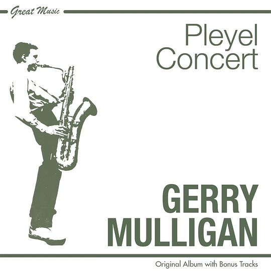 Pleyel Concert Paris 1954 (Original Album Plus Bonus Tracks)