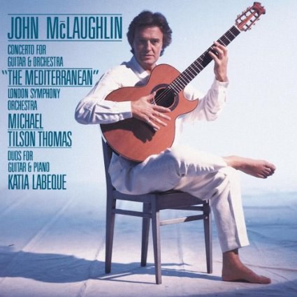 John McLaughlin: Concerto for Guitar & Orchestra "The Mediterranean" / Duos for guitar & piano