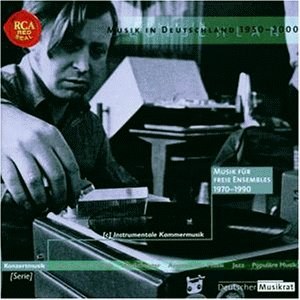 Edition deutscher Musikrat Vol. 2: Musik in Deutschland 1950-2000 - Musik für freie Ensembles 1970-1990