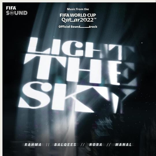 Light the Sky (Music from the FIFA World Cup Qatar 2022 Official Soundtrack)